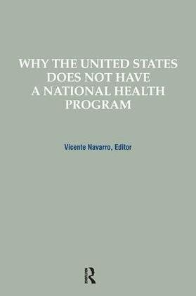 Navarro |  Why the United States Does Not Have a National Health Program | Buch |  Sack Fachmedien
