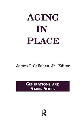 Callahan Jr |  Aging in Place | Buch |  Sack Fachmedien