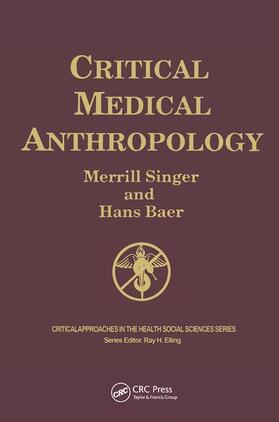 Singer / Baer |  Critical Medical Anthropology | Buch |  Sack Fachmedien