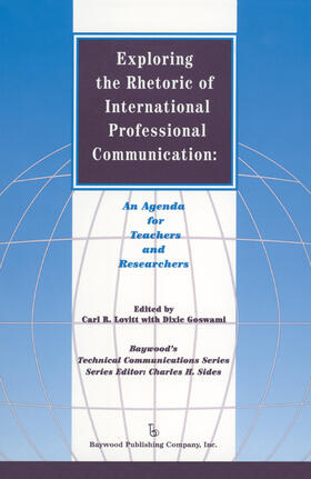 Lovitt / Goswami |  Exploring the Rhetoric of International Professional Communication | Buch |  Sack Fachmedien