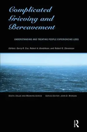 Cox / Bendiksen / Stevenson |  Complicated Grieving and Bereavement | Buch |  Sack Fachmedien