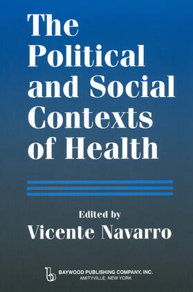 Fee / Navarro | The Political and Social Contexts of Health | Buch | 978-0-89503-299-7 | sack.de