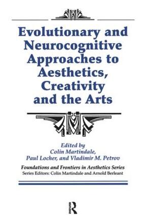 Martindale / Berleant / Locher | Evolutionary and Neurocognitive Approaches to Aesthetics, Creativity and the Arts | Buch | 978-0-89503-306-2 | sack.de