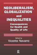 Navarro |  Neoliberalism, Globalization, and Inequalities | Buch |  Sack Fachmedien