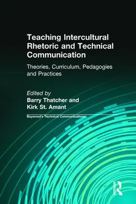 Thatcher / St. Amant / Sides |  Teaching Intercultural Rhetoric and Technical Communication | Buch |  Sack Fachmedien