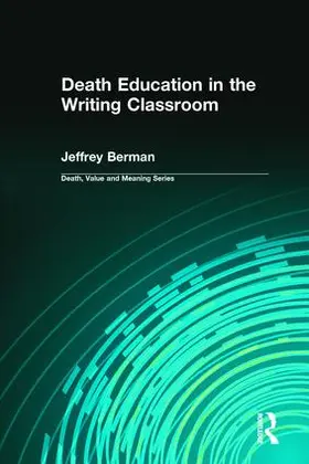 Berman | Death Education in the Writing Classroom | Buch | 978-0-89503-403-8 | www.sack.de