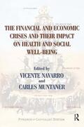 Navarro / Muntaner |  The Financial and Economic Crises and Their Impact on Health and Social Well-Being | Buch |  Sack Fachmedien