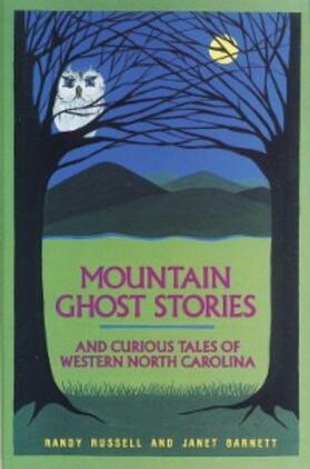 Russell / Barnett |  Mountain Ghost Stories and Curious Tales of Western North Carolina | eBook | Sack Fachmedien