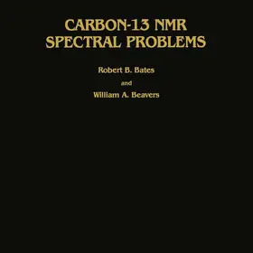 Beavers / Bates |  Carbon-13 NMR Spectral Problems | Buch |  Sack Fachmedien