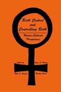 Holmes / Hoskins / Gross |  Birth Control and Controlling Birth | Buch |  Sack Fachmedien
