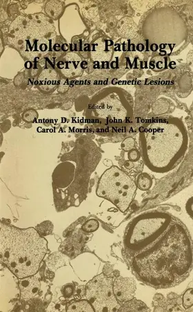 Kidman / Tomkins / Morris |  Molecular Pathology of Nerve and Muscle | Buch |  Sack Fachmedien