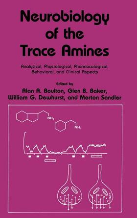Boulton / Baker / Dewhurst | Neurobiology of the Trace Amines | Buch | 978-0-89603-063-3 | sack.de