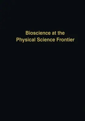 Nicolini |  Bioscience at the Physical Science Frontier | Buch |  Sack Fachmedien