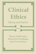 Hoffmaster / Freedom / Fraser |  Clinical Ethics | Buch |  Sack Fachmedien