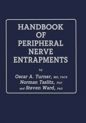 Turner / Taslitz / Ward |  Handbook of Peripheral Nerve Entrapments | Buch |  Sack Fachmedien