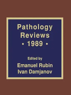 Damjanov / Rubin |  Pathology Reviews · 1989 | Buch |  Sack Fachmedien