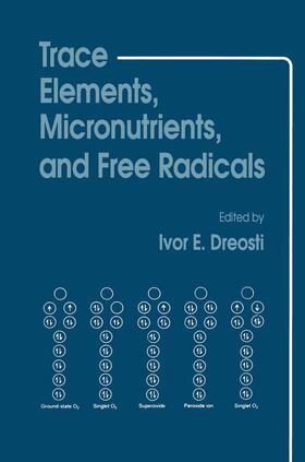 Dreosti | Trace Elements, Micronutrients, and Free Radicals | Buch | 978-0-89603-188-3 | sack.de