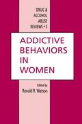 Watson |  Addictive Behaviors in Women | Buch |  Sack Fachmedien