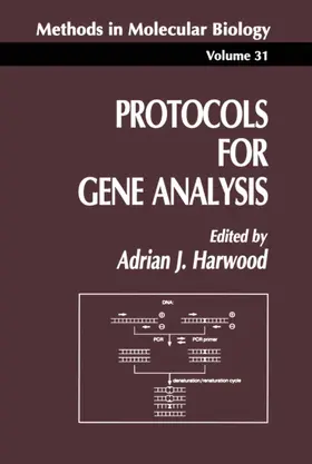 Harwood | Protocols for Gene Analysis | Buch | 978-0-89603-258-3 | sack.de