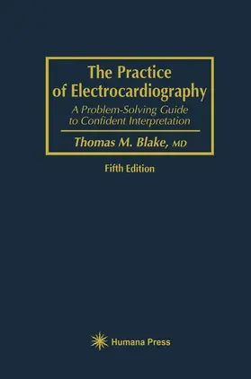 Blake | The Practice of Electrocardiography | Buch | 978-0-89603-261-3 | sack.de