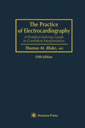 Blake | The Practice of Electrocardiography | Buch | 978-0-89603-261-3 | sack.de