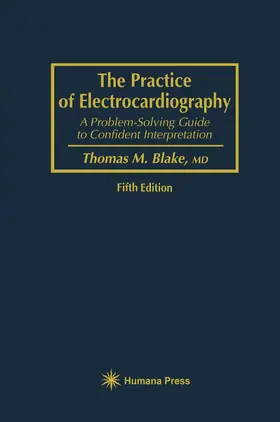 Blake | The Practice of Electrocardiography | Buch | 978-0-89603-292-7 | sack.de
