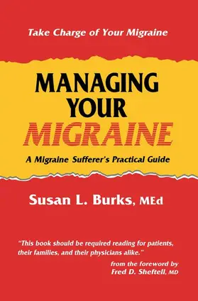 Burks |  Managing Your Migraine | Buch |  Sack Fachmedien