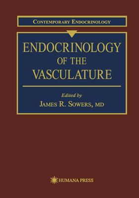 Sowers |  Endocrinology of the Vasculature | Buch |  Sack Fachmedien