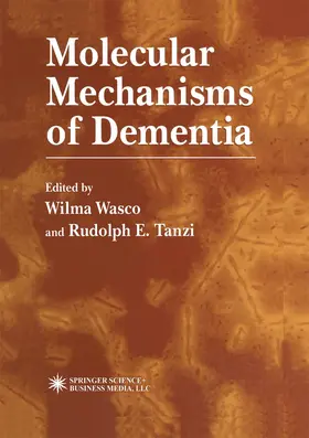 Tanzi / Wasco |  Molecular Mechanisms of Dementia | Buch |  Sack Fachmedien