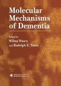 Tanzi / Wasco |  Molecular Mechanisms of Dementia | Buch |  Sack Fachmedien