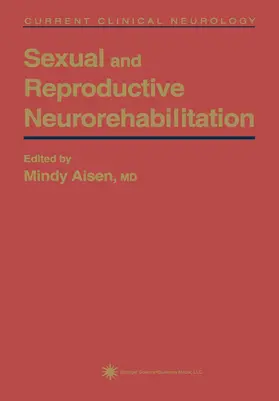 Aisen | Sexual & Reproductive Neurorehabilitation | Buch | 978-0-89603-376-4 | www.sack.de