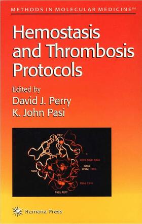 Pasi / Perry | Hemostasis and Thrombosis Protocols | Buch | 978-0-89603-419-8 | sack.de