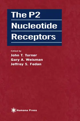 Turner / Weisman / Fedan |  P2 Nucleotide Receptors | Buch |  Sack Fachmedien