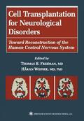 Widner / Freeman |  Cell Transplantation for Neurological Disorders | Buch |  Sack Fachmedien
