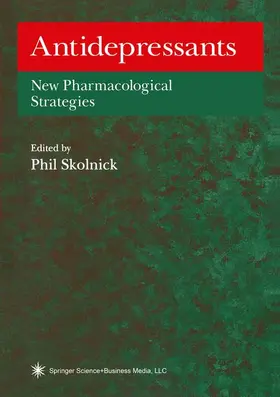 Skolnick | Antidepressants | Buch | 978-0-89603-469-3 | www.sack.de