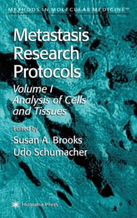 Brooks / Schumacher | Metastasis Research Protocols | Buch | 978-0-89603-610-9 | sack.de