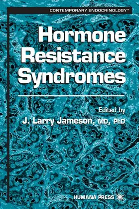 Jameson | Hormone Resistance Syndromes | Buch | 978-0-89603-652-9 | www.sack.de