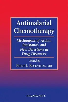 Rosenthal |  Antimalarial Chemotherapy | Buch |  Sack Fachmedien