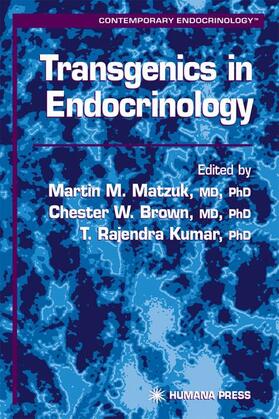 Matzuk / Kumar / Brown |  Transgenics in Endocrinology | Buch |  Sack Fachmedien