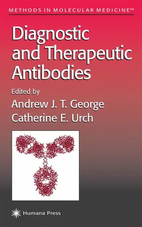 George / Urch |  Diagnostic and Therapeutic Antibodies | Buch |  Sack Fachmedien