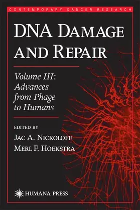 Nickoloff / Hoekstra |  DNA Damage and Repair | Buch |  Sack Fachmedien