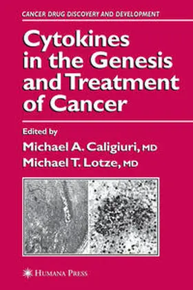 Lotze / Caligiuri |  Cytokines in the Genesis and Treatment of Cancer | Buch |  Sack Fachmedien