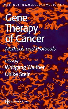 Stein / Walther | Gene Therapy of Cancer | Buch | 978-0-89603-843-1 | sack.de
