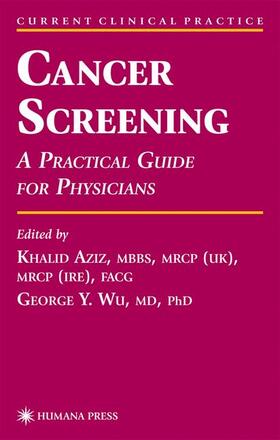 Wu / Aziz | Cancer Screening | Buch | 978-0-89603-865-3 | sack.de