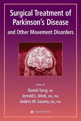 Tarsy / Vitek / Lozano |  Surgical Treatment of Parkinson's Disease and Other Movement Disorders | Buch |  Sack Fachmedien