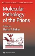 Baker |  Molecular Pathology of the Prions | Buch |  Sack Fachmedien