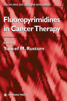 Rustum |  Fluoropyrimidines in Cancer Therapy | Buch |  Sack Fachmedien