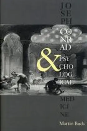 Bock |  Joseph Conrad and Psychological Medicine | Buch |  Sack Fachmedien