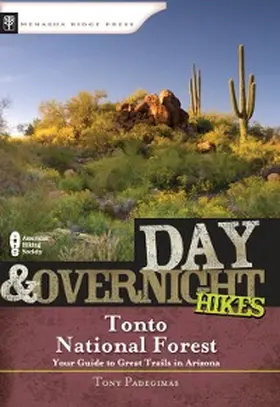 Padegimas |  Day & Overnight Hikes: Tonto National Forest | eBook | Sack Fachmedien