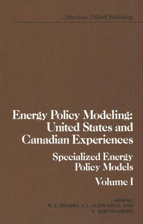 Schwartz / Ziemba | Energy Policy Modeling: United States and Canadian Experiences | Buch | 978-0-89838-031-6 | sack.de